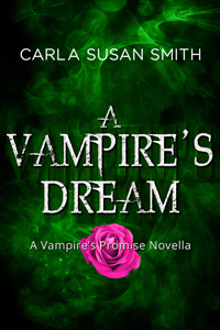 A Vampire's Dream -- Carla Susan Smith